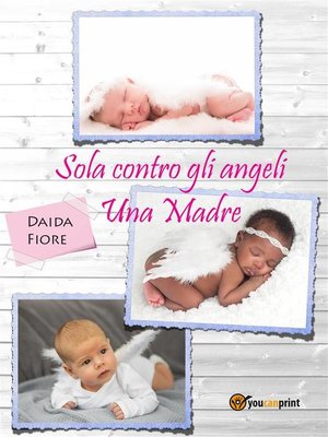 cover image of Sola contro gli angeli--Una Madre